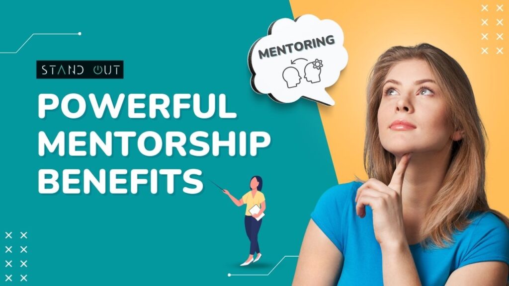 Powerful Benefits Of Mentoring That Will Help You LEVEL-UP